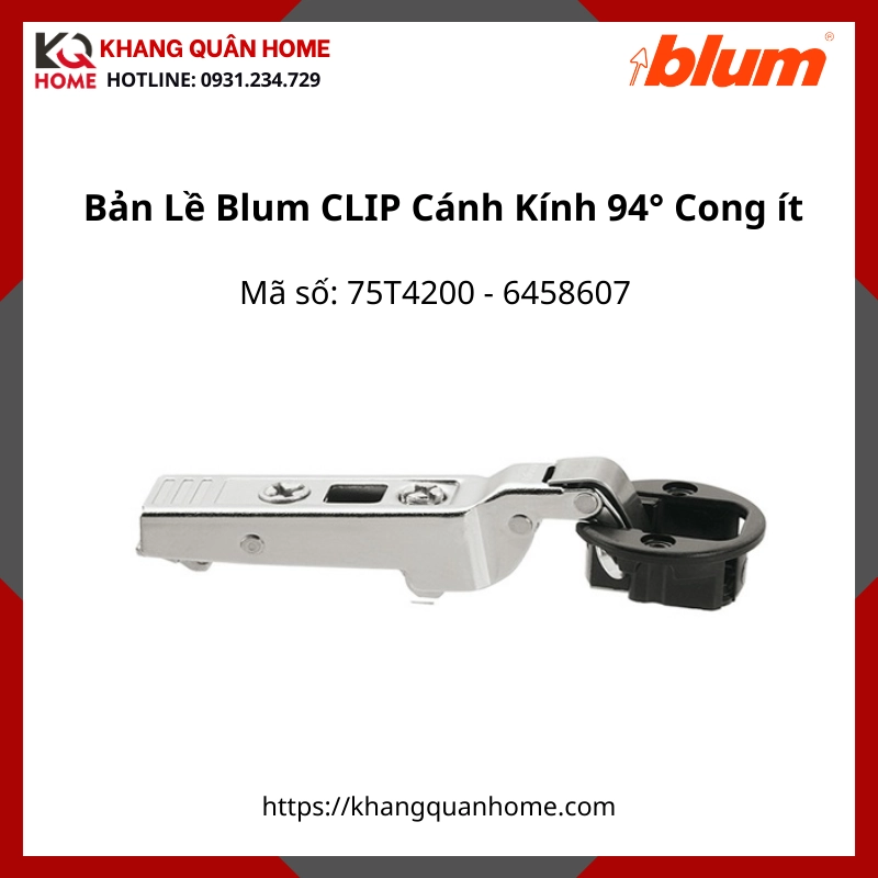 Bản Lề Blum CLIP Cánh Kính 94° 75T4200 6458607 Trùm nửa- Cong ít