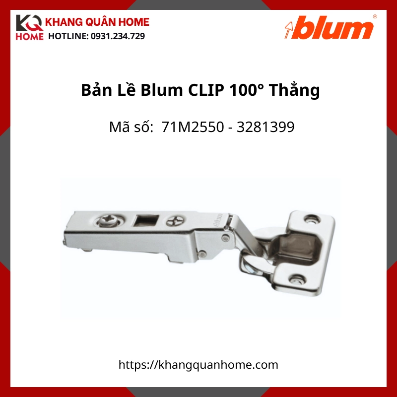 Bản Lề Blum CLIP Góc Mở 100° 71M2550 3281399 Trùm Hết- Thẳng