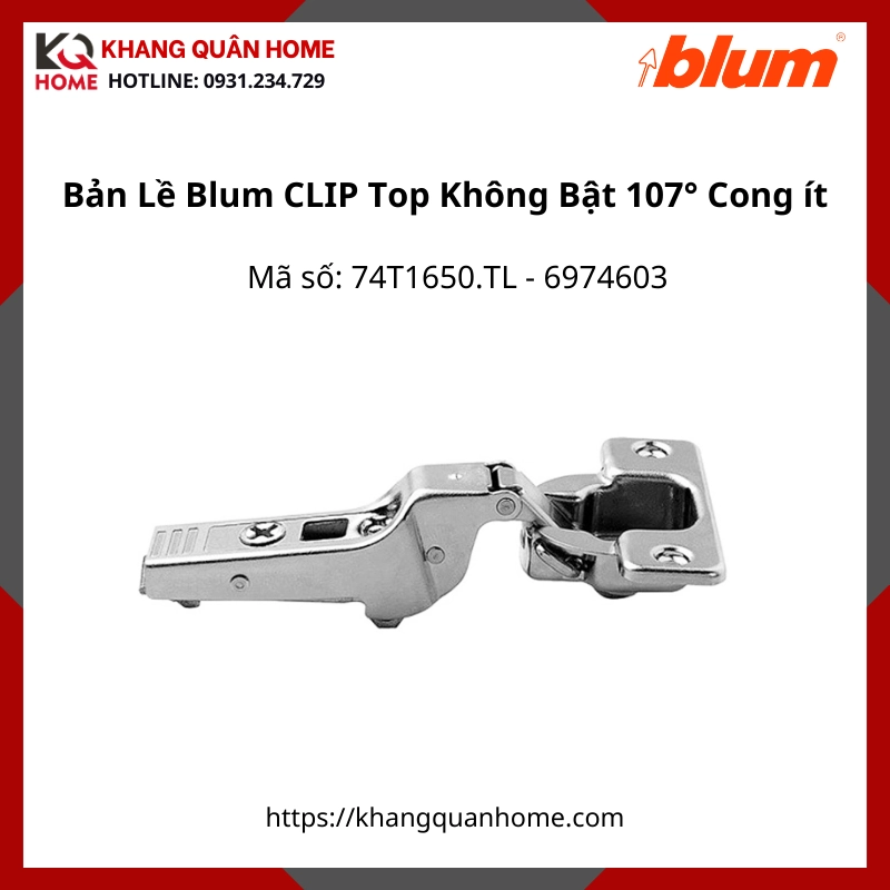 Bản Lề Blum CLIP Top Không Bật Góc Mở 107° 74T1650.TL 6974603 Trùm nữa