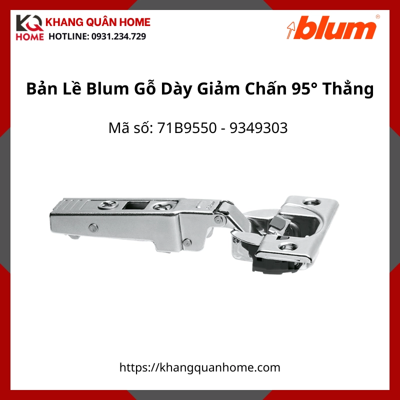 Bản Lề Blum Gỗ Dày Giảm Chấn Góc Mở 95° 71B9550 9349303 Trùm Hết (Thẳng)