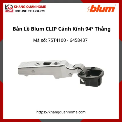 Bản Lề Blum CLIP Cánh Kính 94° 75T4100 6458437 Trùm ngoài- Thẳng