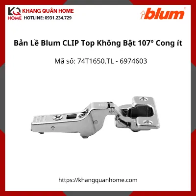 Bản Lề Blum CLIP Top Không Bật Góc Mở 107° 74T1650.TL 6974603 Trùm nữa