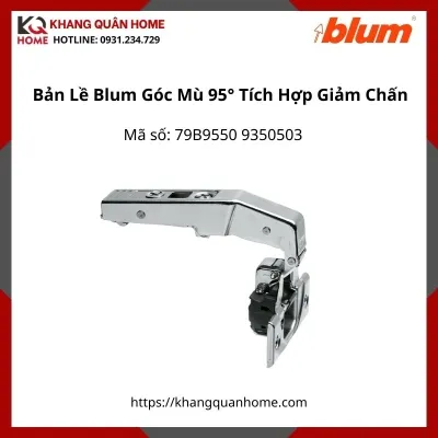 Bản Lề Blum Góc Mù 95° 79B9550 9350503 Tích Hợp Giảm Chấn