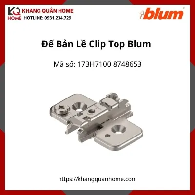 Đế Bản Lề Clip Top Blum 173H7100 8748653 dùng nhiều nhất