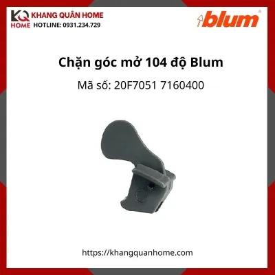 Chặn góc mở  104° Blum  cho bộ tay nâng 2 cánh Aventos HF 20F7051 7160400