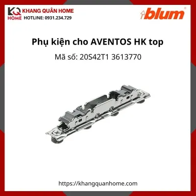 Phụ Kiện Blum AVENTOS HK top 20S42T1 3613770