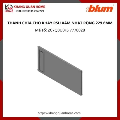 THANH CHIA CHO KHAY RSU XÁM NHẠT RỘNG 229.6MM ZC7Q0U0FS 7770028