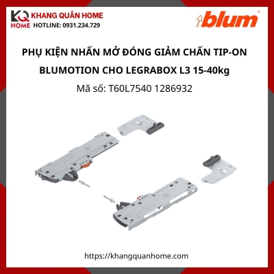 PHỤ KIỆN NHẤN MỞ ĐÓNG GIẢM CHẤN TIP-ON BLUMOTION CHO LEGRABOX L3 15-40kg T60L7540 1286932